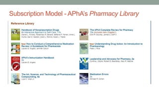 Subscription Model - APhA’s Pharmacy Library
 