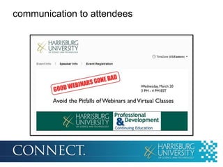 communication to attendees
 
