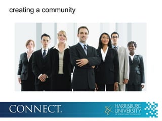 creating a community
 