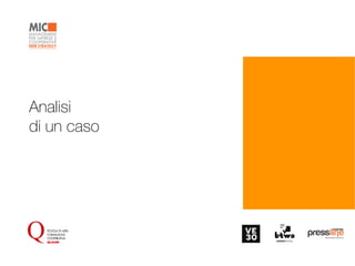 Analisi  
di un caso
 