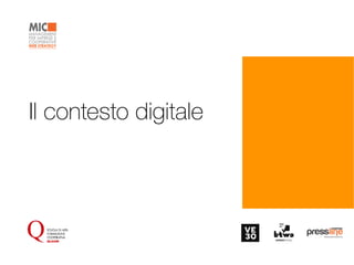 Il contesto digitale
 