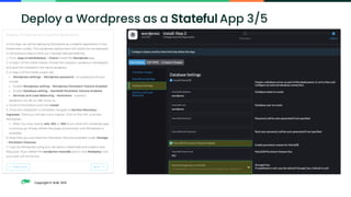 Copyright © SUSE 2021
Deploy a Wordpress as a Stateful App 3/5
 