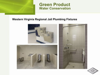 Western Virginia Regional Jail Plumbing Fixtures Green Product Water Conservation 