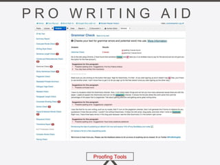 http://www.coolcatteacher.com/4-writing-tips-to-help-the-writing-process/
Proofing Tools
 