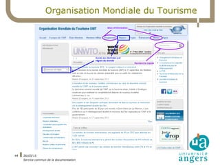 26/03/15
Service commun de la documentation
44
Organisation Mondiale du Tourisme
 