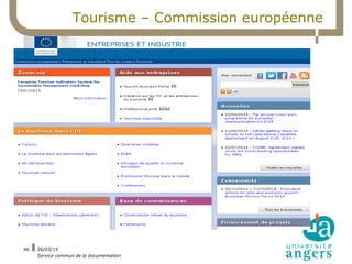 26/03/15
Service commun de la documentation
46
Tourisme – Commission européenne
 