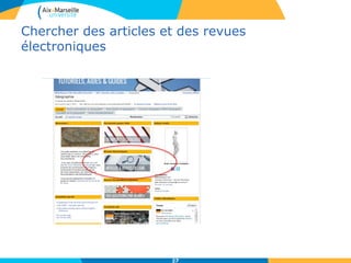 Chercher des articles et des revues
électroniques
27
 