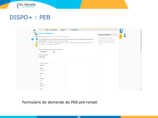 DISPO+ : PEB
36
Formulaire de demande de PEB pré-rempli
 