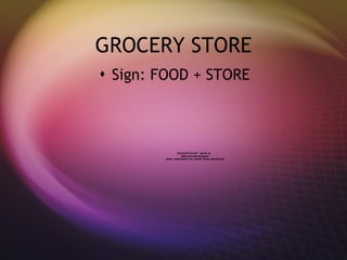 GROCERY STORE Sign: FOOD + STORE