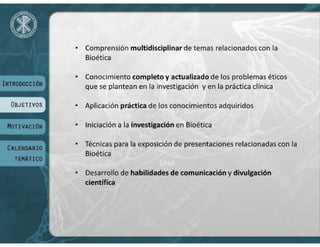 VIII Máster Universitario de Bioética - UCV