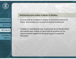 VIII Máster Universitario de Bioética - UCV