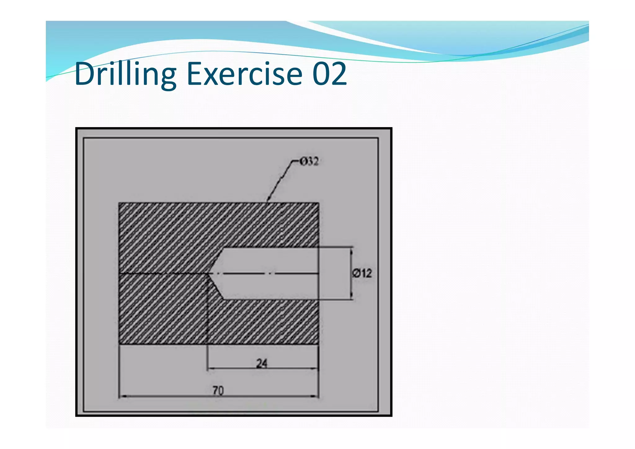 Drilling Exercise 02
 