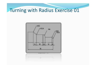Turning with Radius Exercise 01
28
 