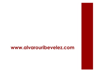 www.alvarouribevelez.com 
