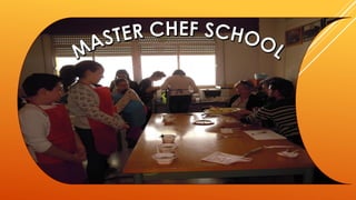Master chef school
