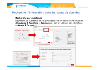 4545
Rechercher l’information dans les bases de données
• Synthesize = Informations sur la synthèse.
Transfert automatique vers un plan de synthèse (Autoplan), accessible aussi
via l’onglet « Synthesis Plans »
Recherche bibliographique en Master Chimie
>Rechercher l’information dans les bases de données Septembre 2014
 