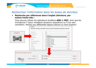 Rechercher l’information dans les bases de données
• Recherche par index ou Reaxys tree : ce type de recherche par
classification permet de cibler d’emblée les éléments pour sa recherche.
Recherche bibliographique en Master Chimie
>Rechercher l’information dans les bases de données Septembre 2014
 