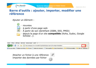 78
Septembre 2014
78
Présenter l’information
• Citation dans le texte
Les références peuvent être citées dans le texte par numéro :
On utilise l'exposant, ou le caractère normal entouré de parenthèses ou de
crochets :
...en 1924 Heiss et Weistock² démontrent que…
...en 1924 Heiss et Weistock [2] démontrent que …
Ces références dans le texte sont détaillées dans la bibliographie.
Recherche bibliographique en Master Chimie
>Présenter l’information
 