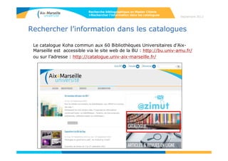 88
Rechercher l’information
• Sélectionner les outils pour chercher l’information
- Grandes familles d’outils :
les catalogues
les bases de données
les plates-formes de revues
outils complémentaires : brevets et archives ouvertes
Septembre 2014
Recherche bibliographique en Master Chimie
>Rechercher l’information
8
 