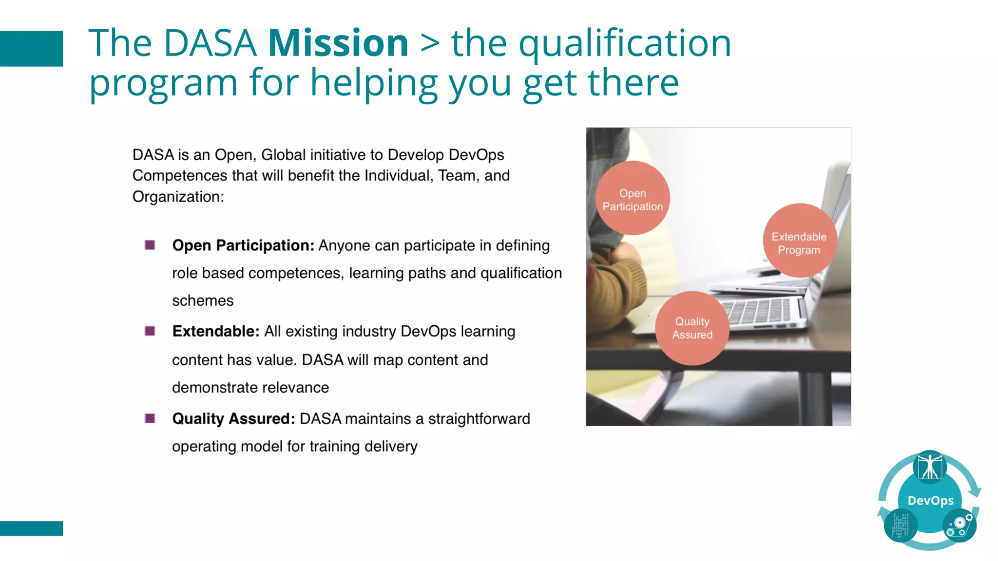 The DASA Mission > the qualification
program for helping you get there
 