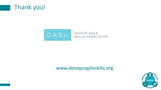 Thank you!
www.devopsagileskills.org
 