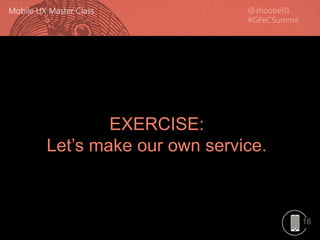 16
EXERCISE:
Let’s make our own service.
 
