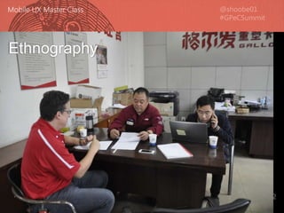 22
ETHNOGRAPHY
Ethnography
 