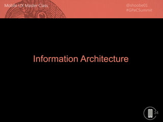 34
Information Architecture
 