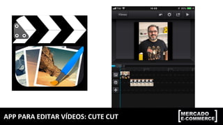 APP	PARA	EDITAR	VÍDEOS:	CUTE	CUT	
 