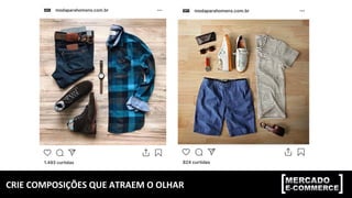 CRIE	COMPOSIÇÕES	QUE	ATRAEM	O	OLHAR	
 