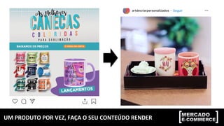 UM	PRODUTO	POR	VEZ,	FAÇA	O	SEU	CONTEÚDO	RENDER	
 
