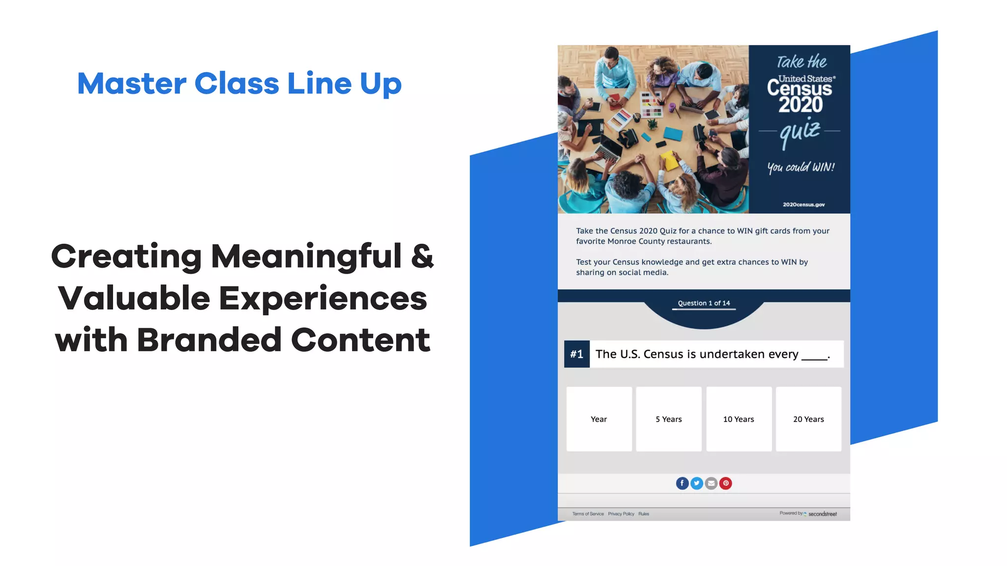 Master Class Line Up
Creating Meaningful &
Valuable Experiences
with Branded Content
 