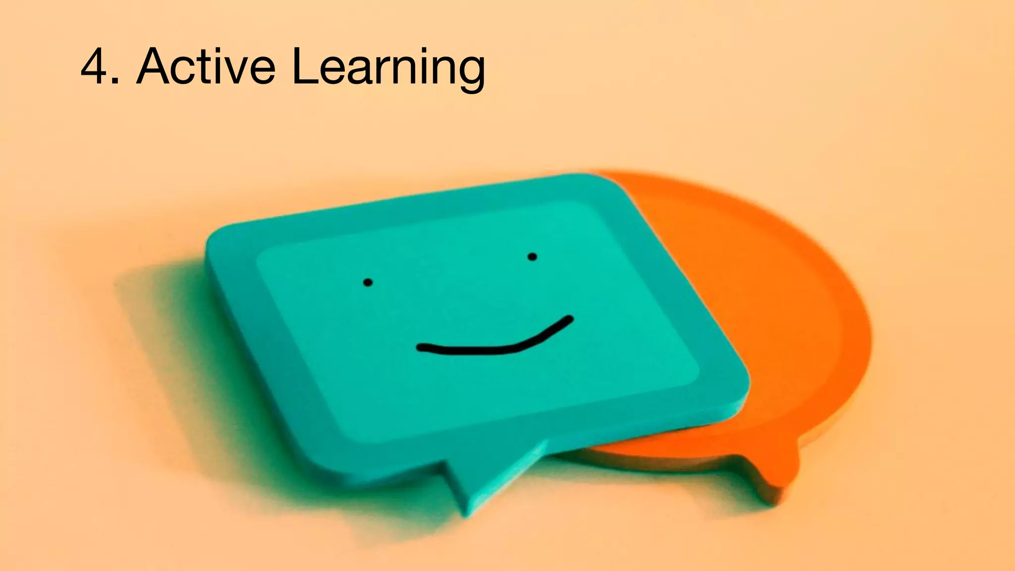 4. Active Learning
 