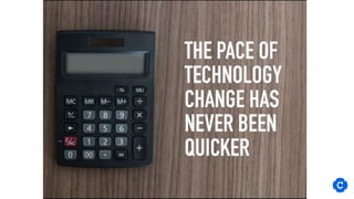 The pace of change (and volatility) is the new norm…
• Its the ability to recover and bounce back.
• Learn from what you h...