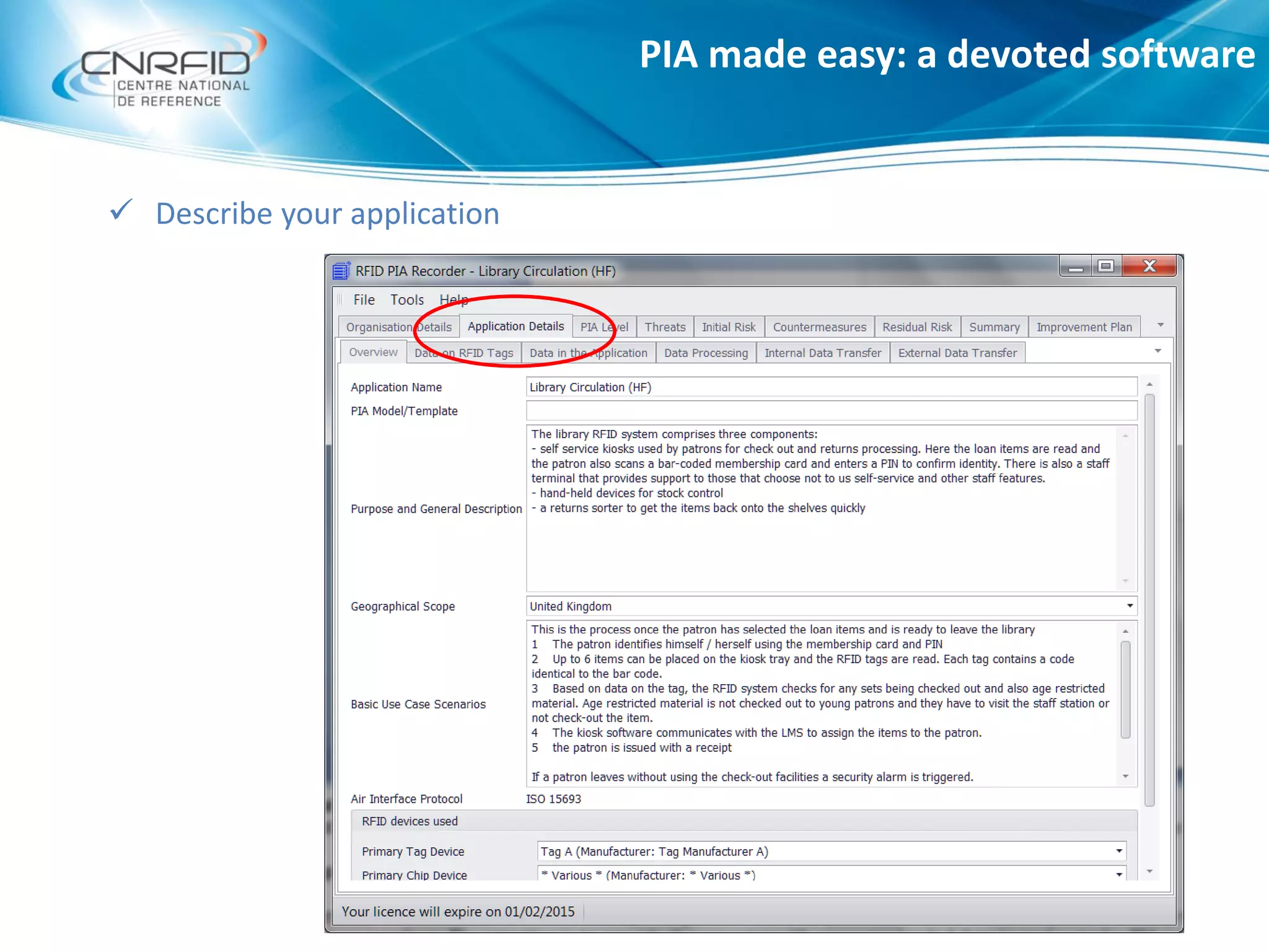 PIA made easy: a devoted software
 Describe your application
 