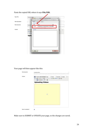 24
Paste the copied URL where it says File/URL
Your page will then appear like this:
Make sure to SUBMIT or UPDATE your page, so the changes are saved.
 