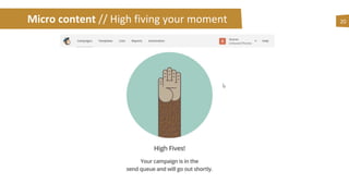 Micro content // High fiving your moment 20
 