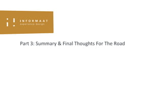 Part 3: Summary & Final Thoughts For The Road
 