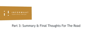 Part 3: Summary & Final Thoughts For The Road
 