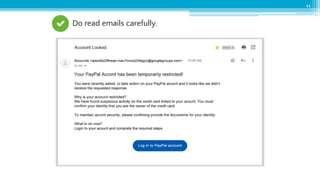44
Do read emails carefully.
 