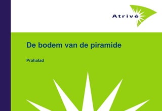 De bodem van de piramide Prahalad 