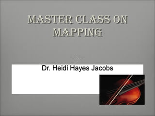 Master Class on Mapping 