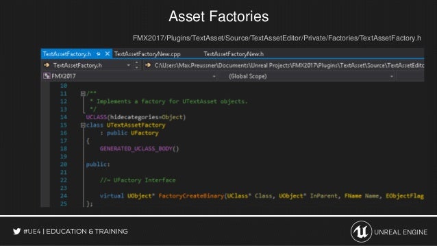 Fmx 17 Extending Unreal Engine 4 With Plug Ins Master Class Fmx 17 Extending Unreal Engine 4 With Plug Ins Master Class