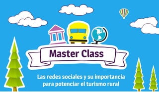 Master class, redes sociales para potenciar el turismo rural