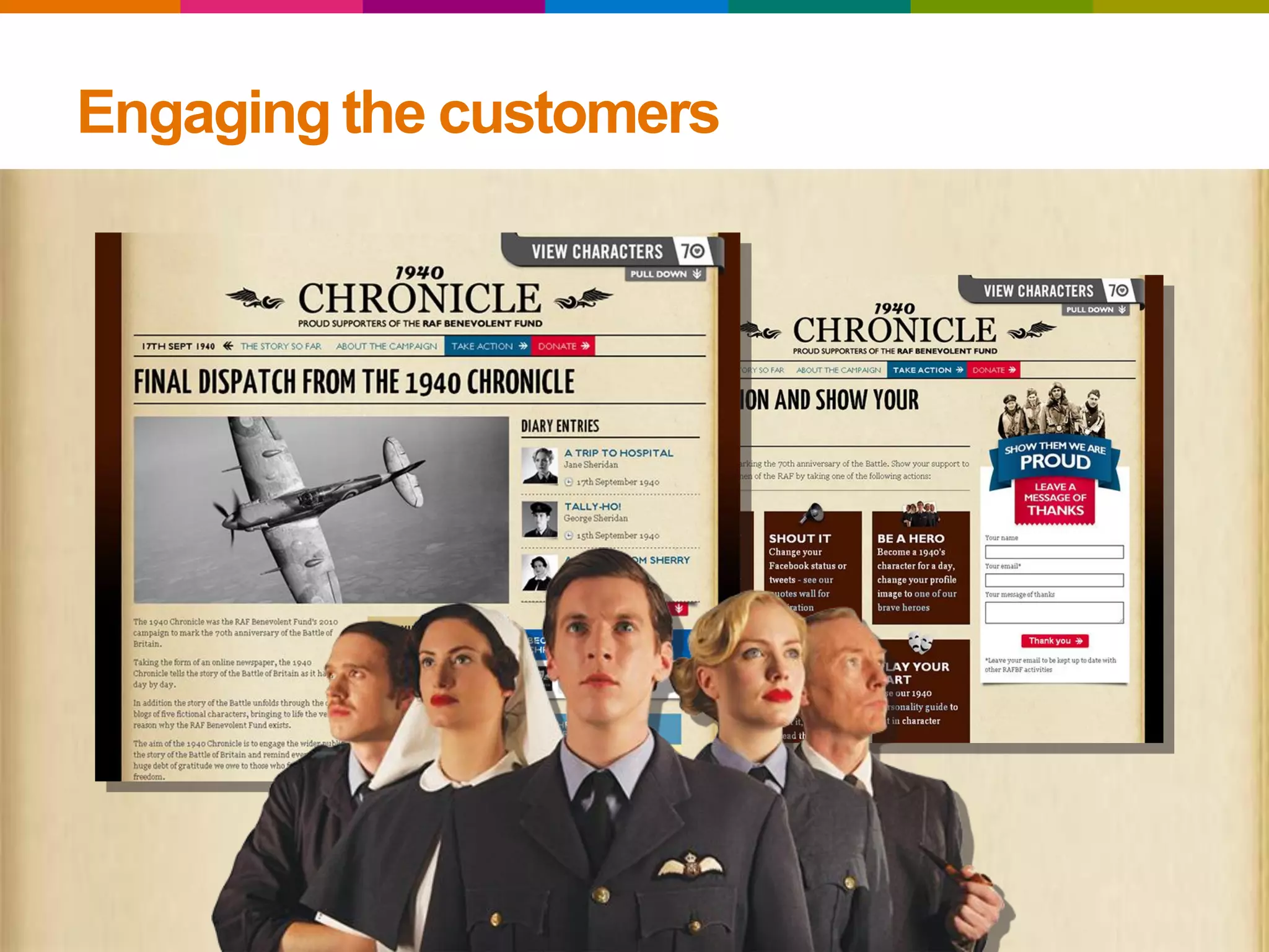 Engaging the customers
 