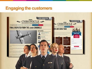 Engaging the customers
 