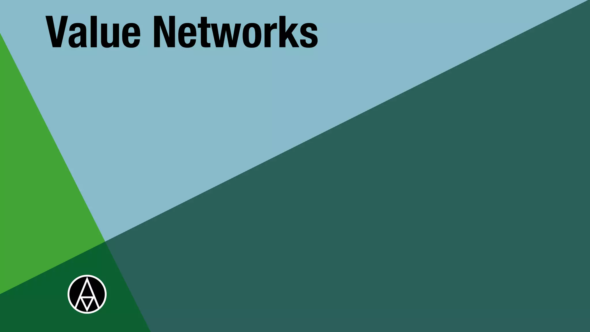 Value Networks


 
