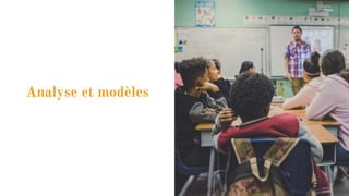 Analyse et modèles
 