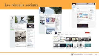 @EducForKids #EducForKids
Les réseaux sociaux
85
 
