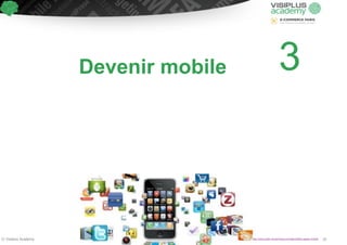 Devenir mobile 3 
http://www.julien-renault-blog.com/tag/© Visiplus Academy chif fr e s - a p p l is - m o b i le / 16 
 
